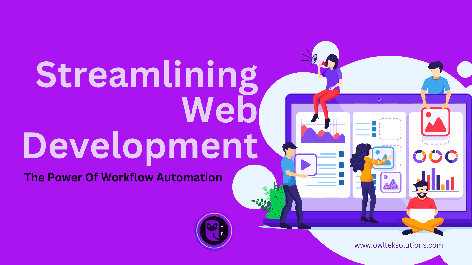 Streamlining Web Development: The Power Of Workflow Automation