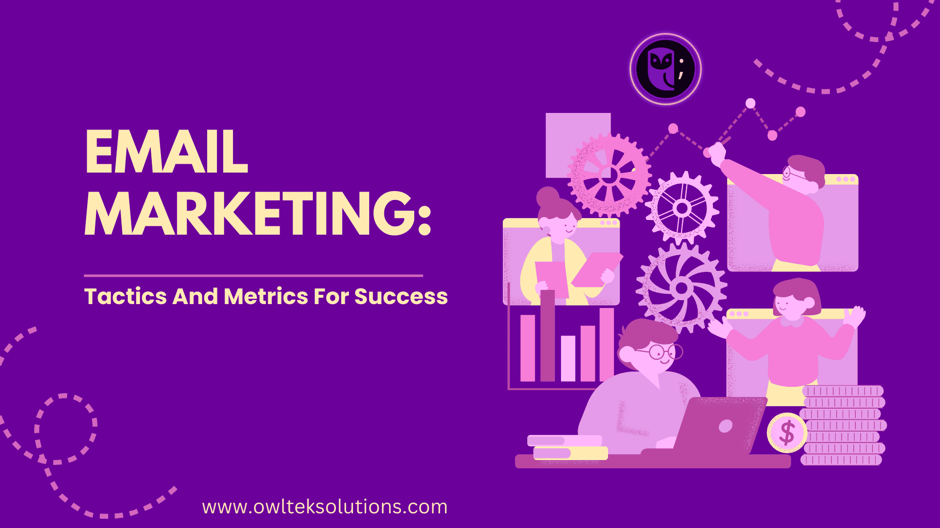 Email Marketing: Tactics And Metrics For Success