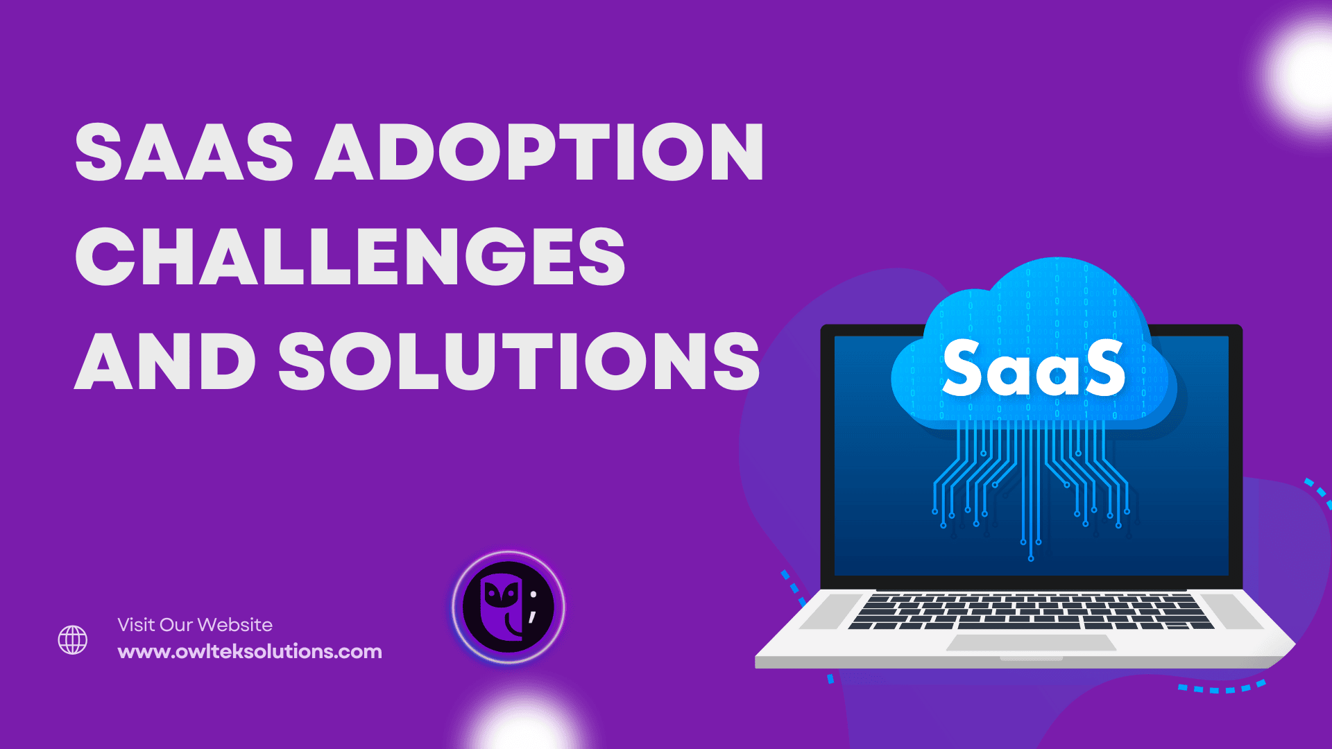 SAAS Adoption Challenges And Solutions SAAS Adoption Challenges And Solutions